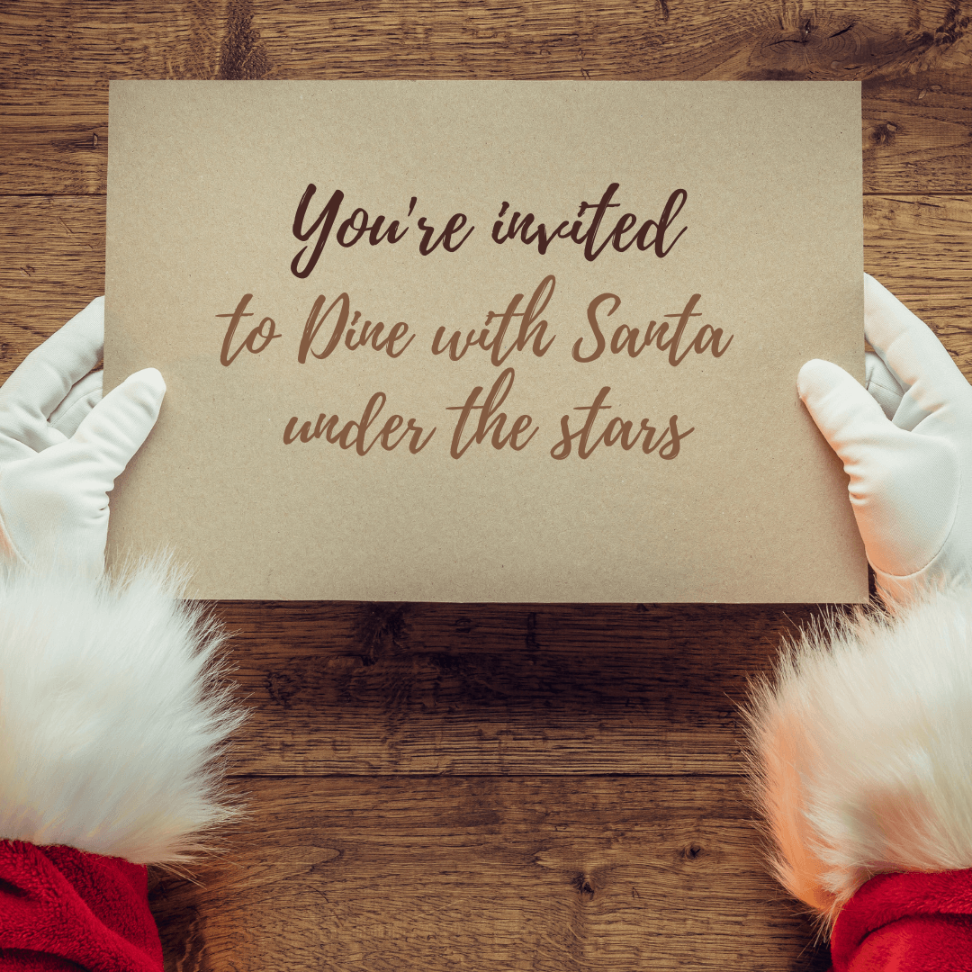 Dine with Santa Under the Stars