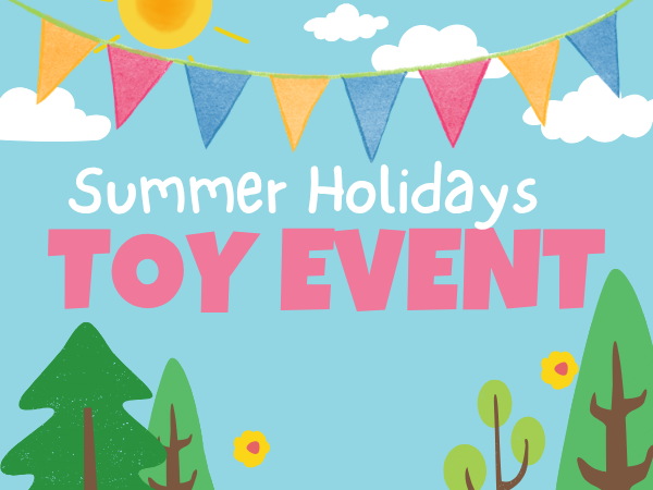 Summer Holidays Toy Event