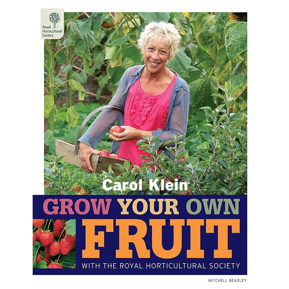 Rhs Grow Your Own Fruit Carol Klein Education And Books Polhill